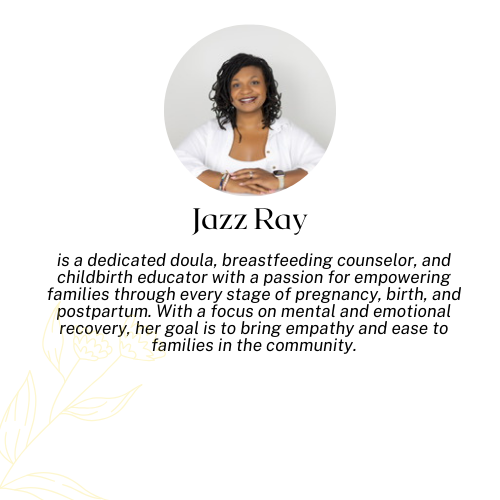Jazz Ray, Doula Supervisor